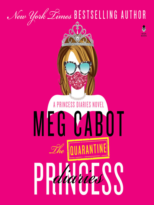 Title details for The Quarantine Princess Diaries by Meg Cabot - Available